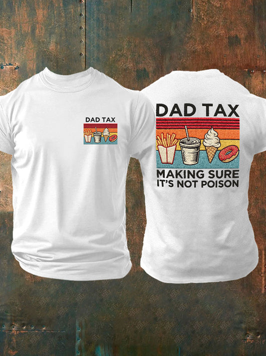 Men's “Dad Tax” Father's Day Fun Casual T-shirt