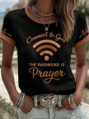 Women's "Connect To God,The Password IS Prayer" Print Casual T-Shirt