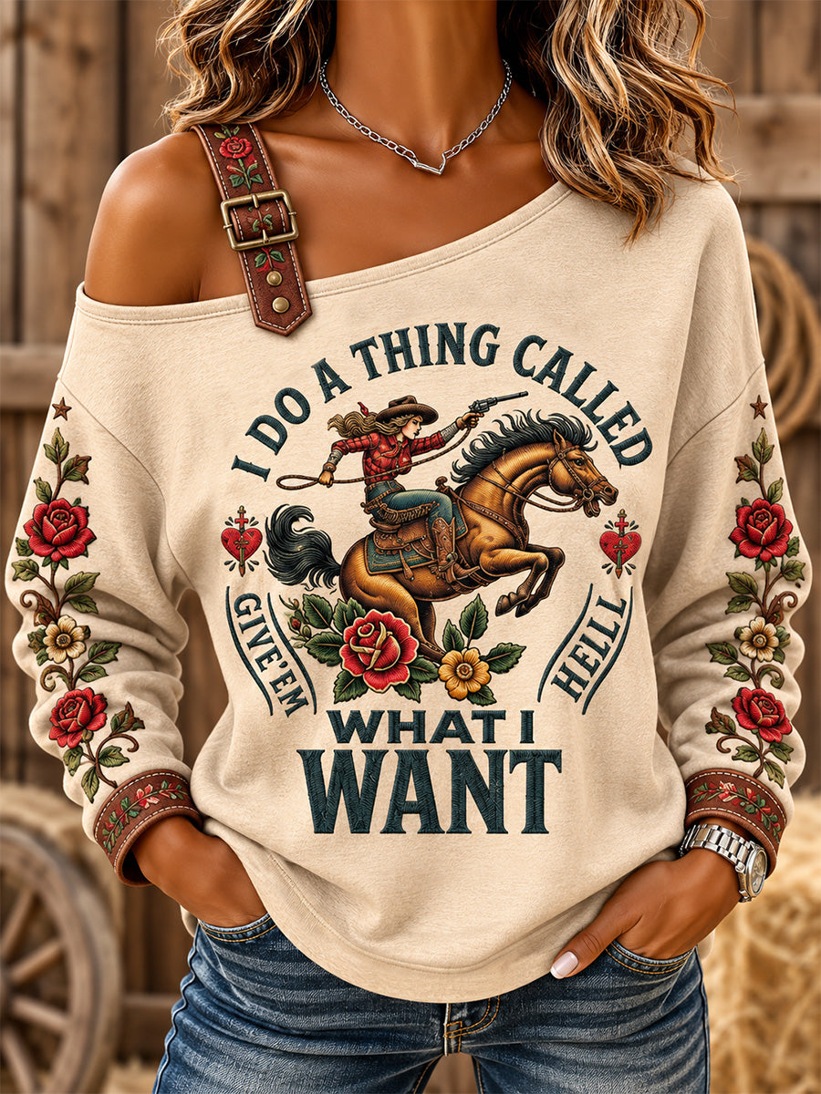 Women's I Do A Thing Called What I Want Print Casual Off-Shoulder Sweatshirt