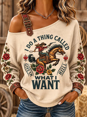 Women's I Do A Thing Called What I Want Print Casual Off-Shoulder Sweatshirt